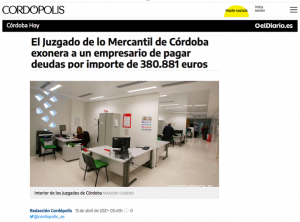 El Juzgado de lo Mercantil de Córdoba exonera a un empresario de pagar deudas por importe de 380.881 euros